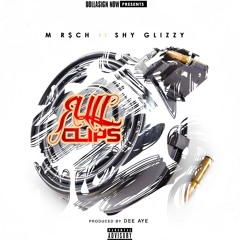 M R$CH "Full Clips" ft. Shy Glizzy produced by Dee Aye