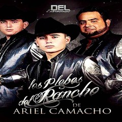 Los Plebes Del Rancho De Ariel Camacho- No Lo Hice Bien (2016)
