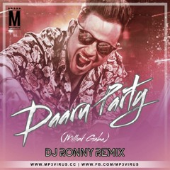 Daaru Party -( Millind Gaba ) - DJ RONNY REMIX