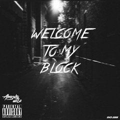Almighty Webz x Jdawg x Rico x SK - Welcome To My Block