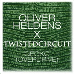 0liver H3ldens - Geck0 (0verdrive) (TwistedCircuit Remix)**FREE DL CLICK BUTTON**