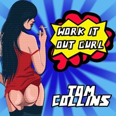 Work It Out Gurl (Original Mix)