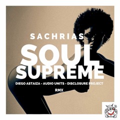 Sachrias Soul Supreme Ep Snippets. Out2016 @Dutchie Music