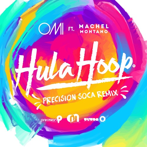 Omi Fe. Machel Montano - Hula Hoop (Precision Soca Remix)