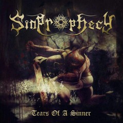 Sinprophecy - Tears of A Sinner