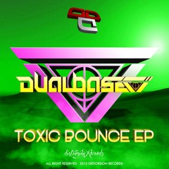 DualBase - Toxic (original Mix) OUT NOW