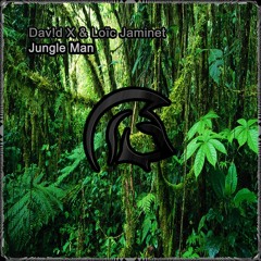 Dav!d X & Loïc Jaminet - Jungle Man (Original Mix) [OUT NOW]