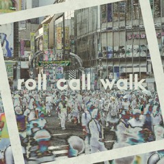roll call walk