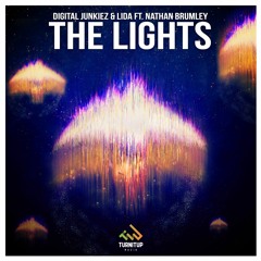 Digital Junkiez & Lida Ft. Nathan Brumley - The Lights (Out Now!)