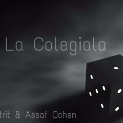 Erez Shitrit & Assaf Cohen - La Colegiala