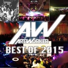 DJ Art.worker - Best Of 2015