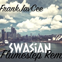 FrankJavCee - Flumestep (Swasian Remix)