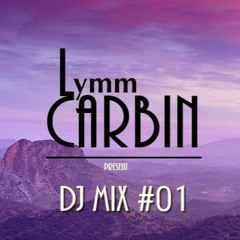 Lymm Carbin - DJ MIX # 01
