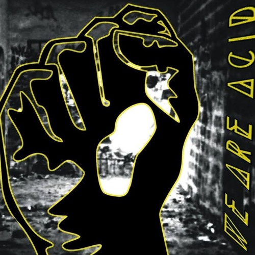 WE ARE ACID - Benny La Malice-( Malice Recordz 05 )