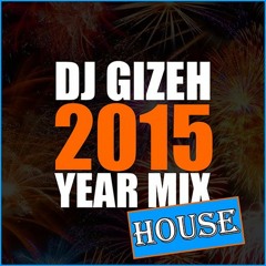 DJ Gizeh - Yearmix 2015 - House [FREE DOWNLOAD]