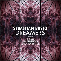 Sebastian Busto - Dreamers (Erich Von Kollar Remix)