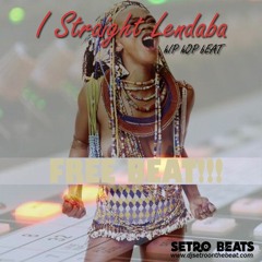 I Straight Lendaba_Hip Hop Beat (Prod. by Setro) #Free Beat!