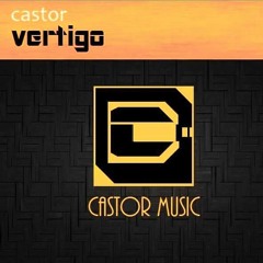 Castor - Vertigo (Original Mix)