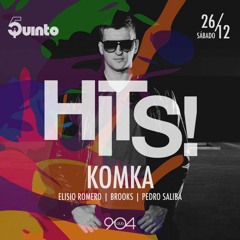 Komka @ 5uinto Hits!