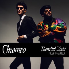 Chromeo - Bonafied Lovin' (Noah Pred's Bonafied Dubbin')