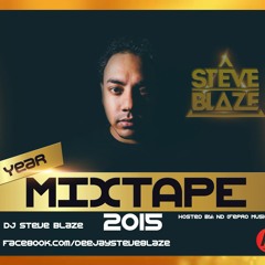 Year Mixtape 2015 (Mixed By Steve Blaze)
