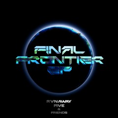 Rvnaway Five - Interstellar Turbulence (Preview - "Final Frontier" EP coming 2016)