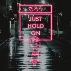 Just Hold On feat. James Hersey