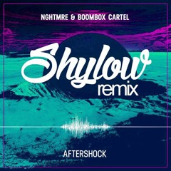 Nghtmre & Boombox Cartel - Aftershock (Shylow Remix)