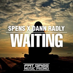 Spens x Dann Radly - Waiting (Original Mix)