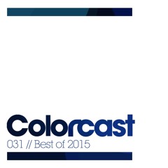 Colorcast 031 - Best Of 2015