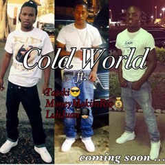 Taeski x Moneymakiinrio x Luhjuan - Cold World