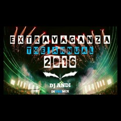 Extravaganza Online By DJ ANDI ''The Annual 2016''