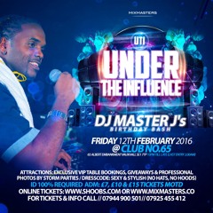 UNDER THE INFLUENCE DJ MASTER J'S BIRTHDAY BASH NEW SKOOL MIX