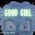 Artwork for Good Girl - [Dasha And The Living Tombstone]