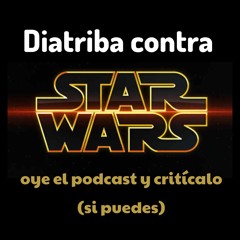 #ElSiglo21esHoy - Diatriba contra Star Wars