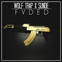 Wolf Trap ✘ Sunde - FVDED [Shadow Phoenix Exclusive]