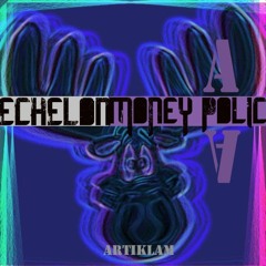 Echelon - Money Police