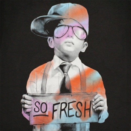 So Fresh (ft. Dizzee Sly)