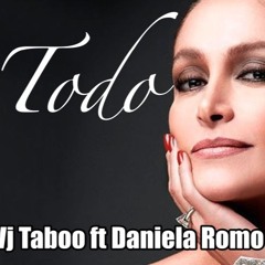 Vj Taboo Ft Daniela Romo - Todo 2016