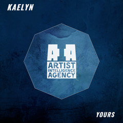 KAELYN - Yours