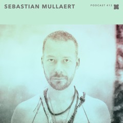 XLR8R Podcast 413 - Sebastian Mullaert / Live @ The Block 2015