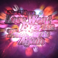 Love Wont Ever Be The Same Again (LowQ Demo)
