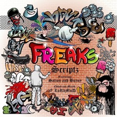 FREAKS - Scriptz featuring Sation & Burny