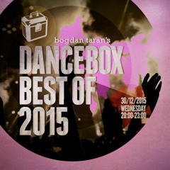 Dance Box - 30 Dec 2015 - Best Of The Year show