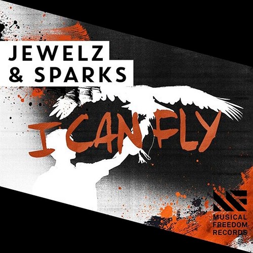 Jewelz & Sparks - I Can Fly (F2A & BAST!EN Flip) | free download