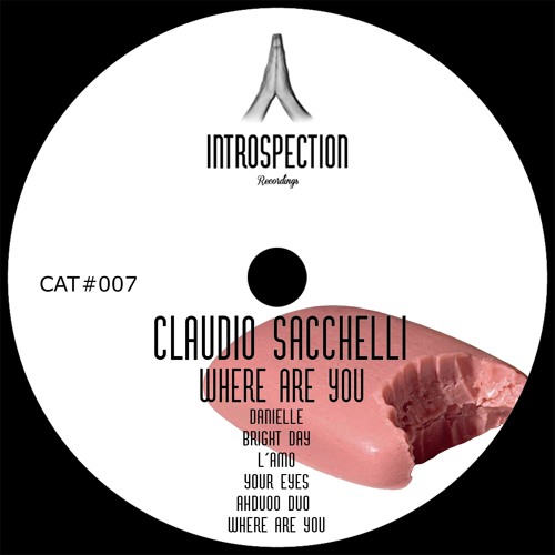#INTR007 CLAUDIO SACCHELLI "WHERE ARE YOU EP"