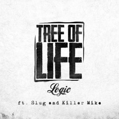 Logic Ft. Slug & Killer Mike - Tree Of Life
