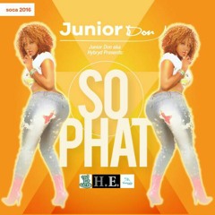 JUNIOR DON - SO PHAT (FINAL)
