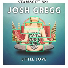 Josh Gregg - Little Love [Free Download]