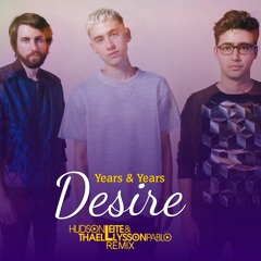Years & Years - Desire (Hudson Leite & Thaellysson Pablo Remix)